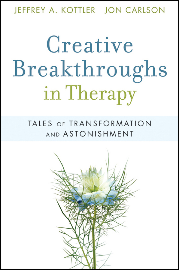 Обложка книги «Creative Breakthroughs in Therapy. Tales of Transformation and Astonishment»
