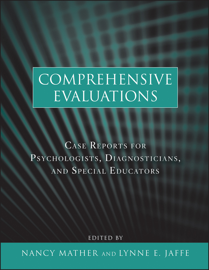 Обложка книги «Comprehensive Evaluations. Case Reports for Psychologists, Diagnosticians, and Special Educators»