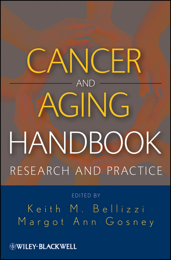 Обложка книги «Cancer and Aging Handbook. Research and Practice»