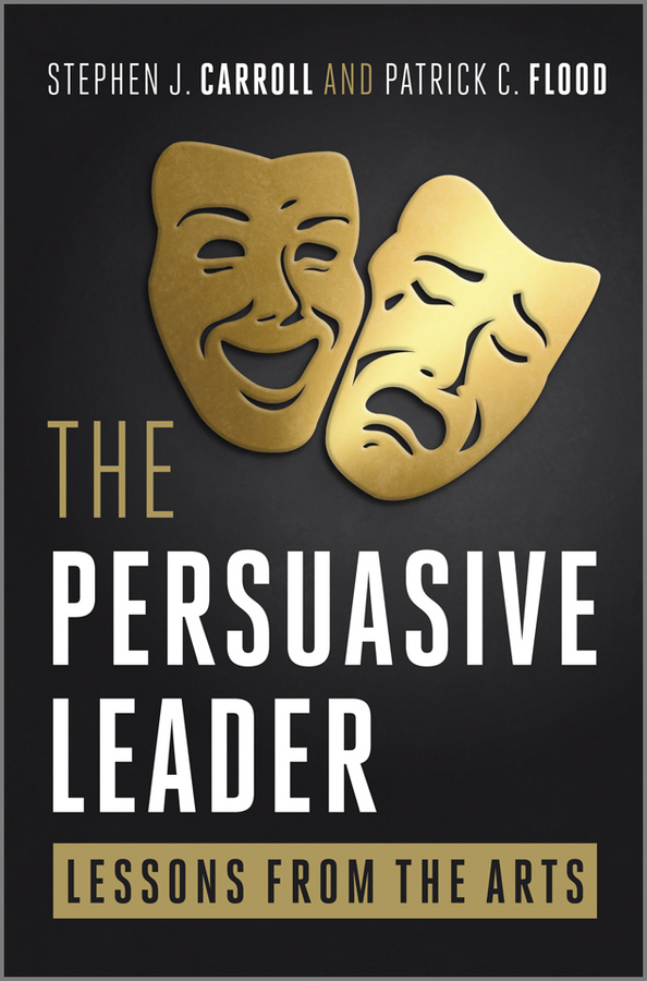 Обложка книги «The Persuasive Leader. Lessons from the Arts»