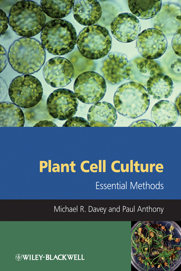 Обложка книги «Plant Cell Culture. Essential Methods»