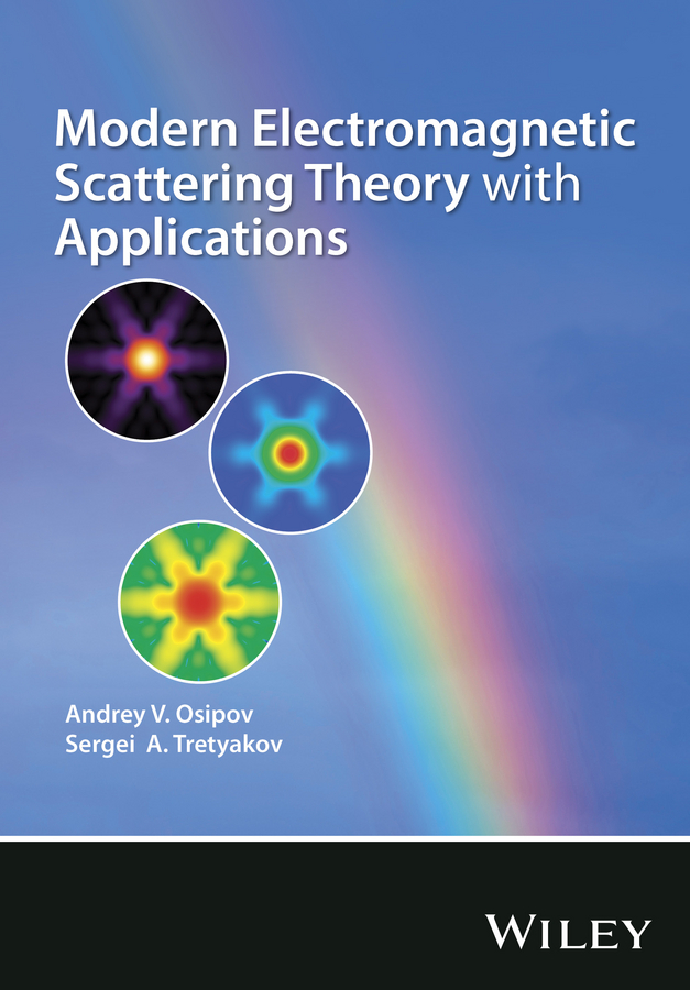 Обложка книги «Modern Electromagnetic Scattering Theory with Applications»