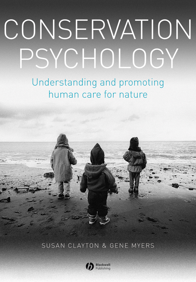 Обложка книги «Conservation Psychology. Understanding and Promoting Human Care for Nature»