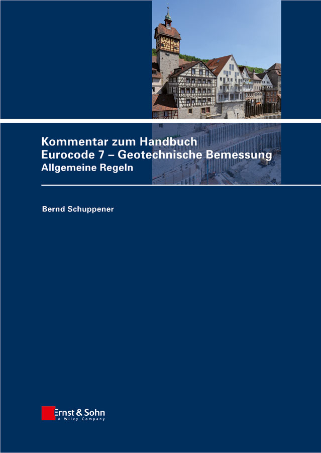 Обложка книги «Kommentar zum Handbuch Eurocode 7 - Geotechnische Bemessung. Allgemeine Regeln»