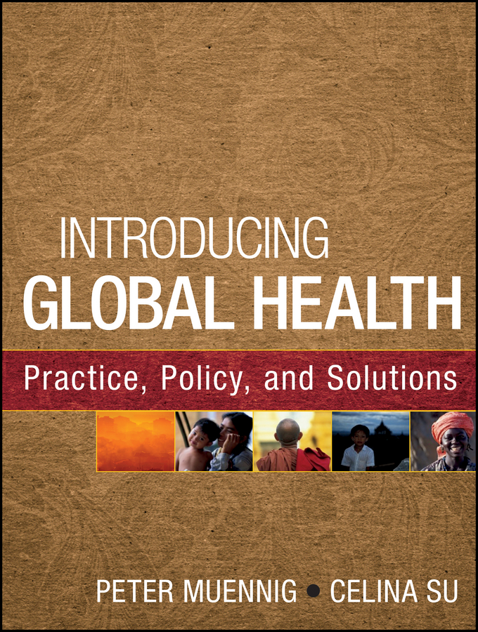 Обложка книги «Introducing Global Health: Practice, Policy, and Solutions»