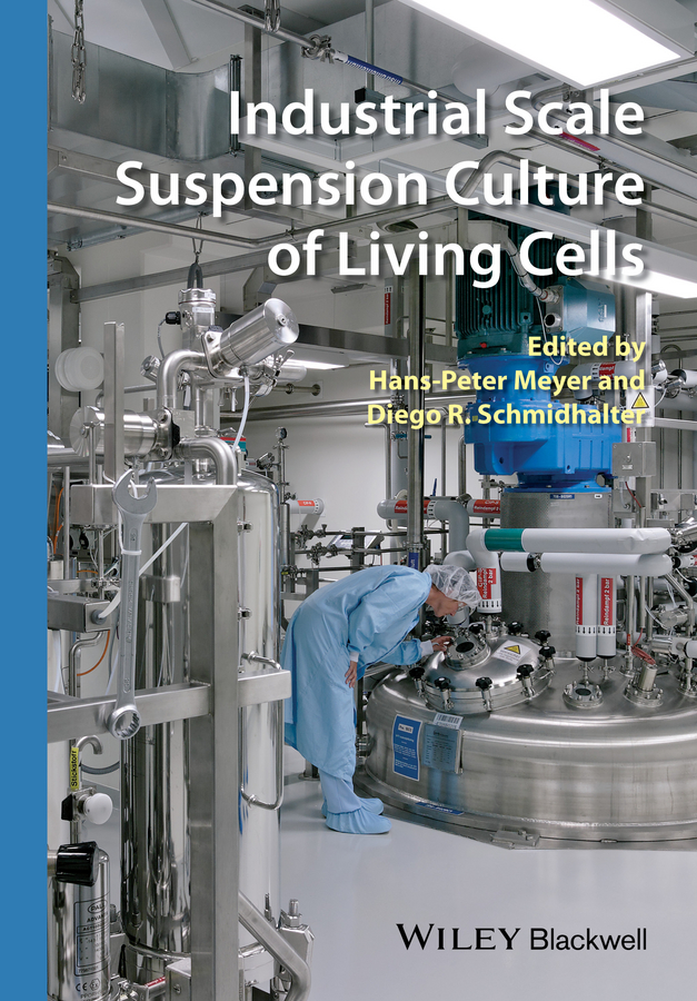 Обложка книги «Industrial Scale Suspension Culture of Living Cells»