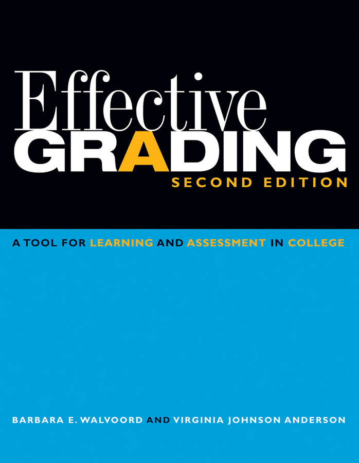 Обложка книги «Effective Grading. A Tool for Learning and Assessment in College»