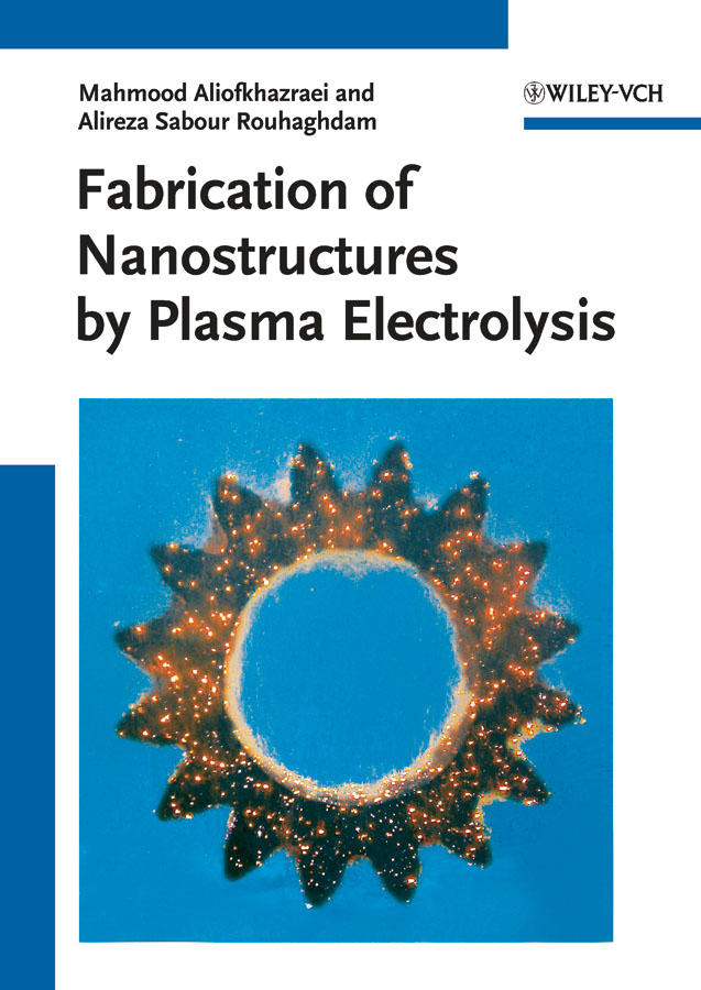 Обложка книги «Fabrication of Nanostructures by Plasma Electrolysis»
