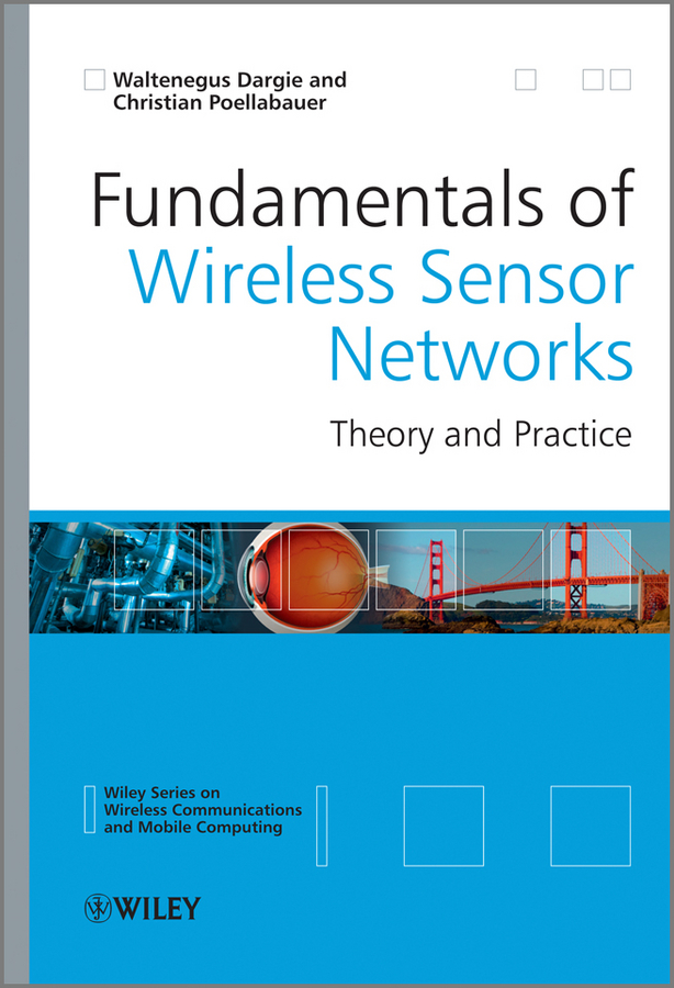 Обложка книги «Fundamentals of Wireless Sensor Networks. Theory and Practice»