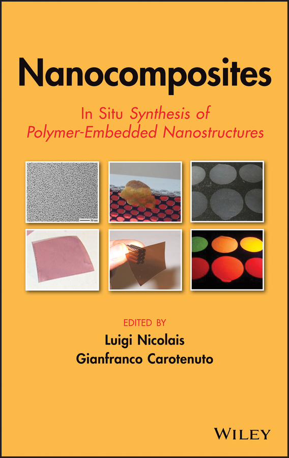 Обложка книги «Nanocomposites. In Situ Synthesis of Polymer-Embedded Nanostructures»