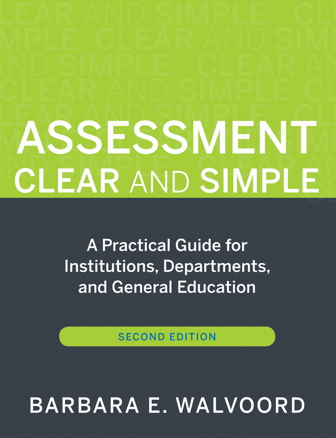Обложка книги «Assessment Clear and Simple. A Practical Guide for Institutions, Departments, and General Education»