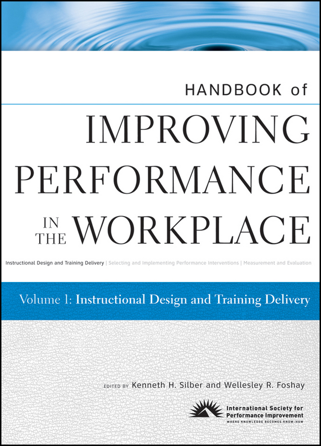Обложка книги «Handbook of Improving Performance in the Workplace, Instructional Design and Training Delivery»