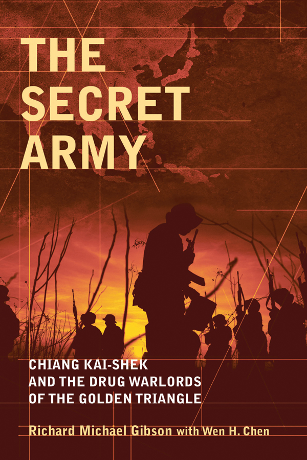 Обложка книги «The Secret Army. Chiang Kai-shek and the Drug Warlords of the Golden Triangle»