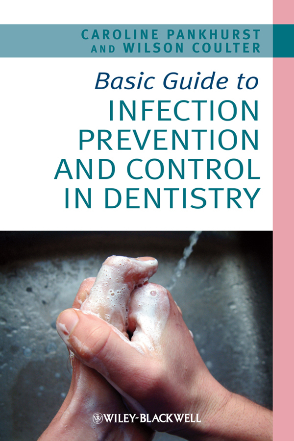 Обложка книги «Basic Guide to Infection Prevention and Control in Dentistry»