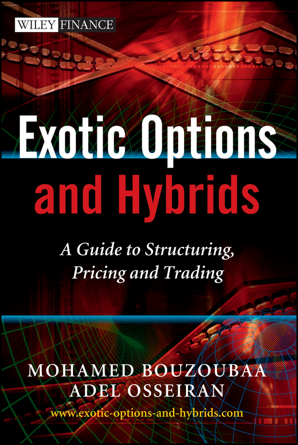 Обложка книги «Exotic Options and Hybrids. A Guide to Structuring, Pricing and Trading»