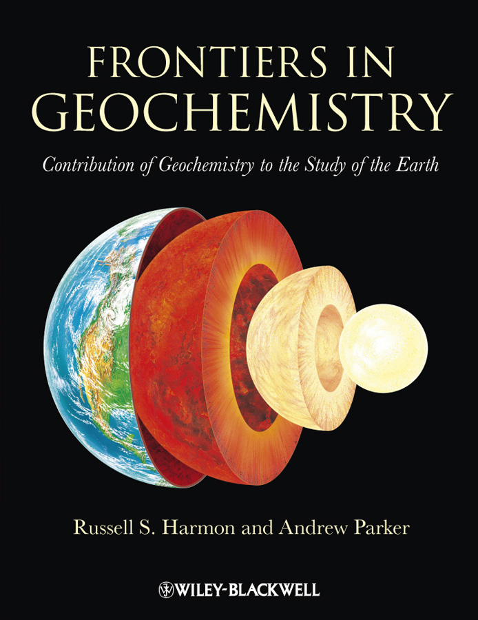 Обложка книги «Frontiers in Geochemistry. Contribution of Geochemistry to the Study of the Earth»