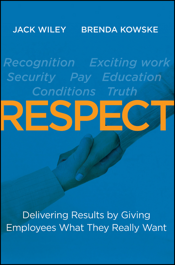 Обложка книги «RESPECT. Delivering Results by Giving Employees What They Really Want»