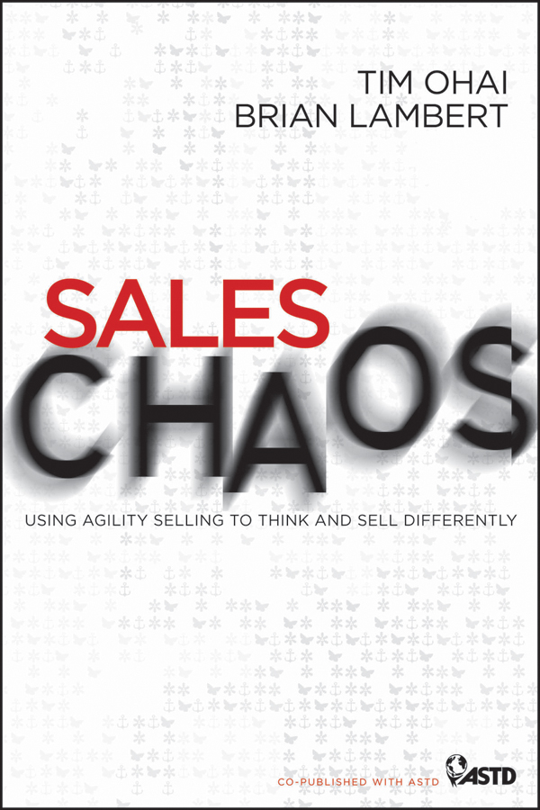 Обложка книги «Sales Chaos. Using Agility Selling to Think and Sell Differently»