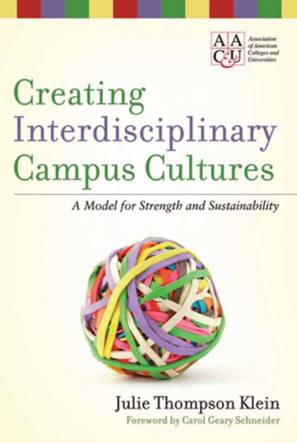 Обложка книги «Creating Interdisciplinary Campus Cultures. A Model for Strength and Sustainability»