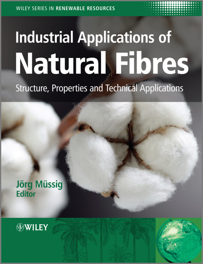 Обложка книги «Industrial Applications of Natural Fibres. Structure, Properties and Technical Applications»