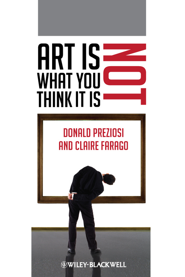 Обложка книги «Art Is Not What You Think It Is»