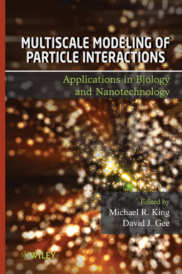 Обложка книги «Multiscale Modeling of Particle Interactions. Applications in Biology and Nanotechnology»