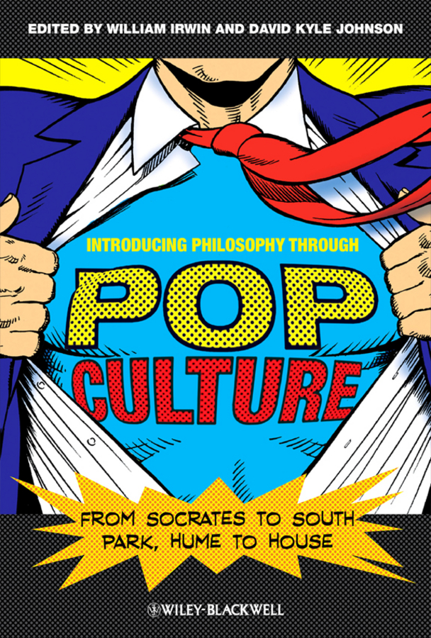 Обложка книги «Introducing Philosophy Through Pop Culture. From Socrates to South Park, Hume to House»