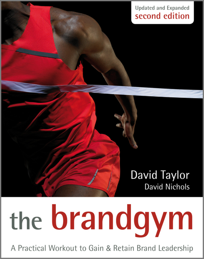 Обложка книги «The Brand Gym. A Practical Workout to Gain and Retain Brand Leadership»