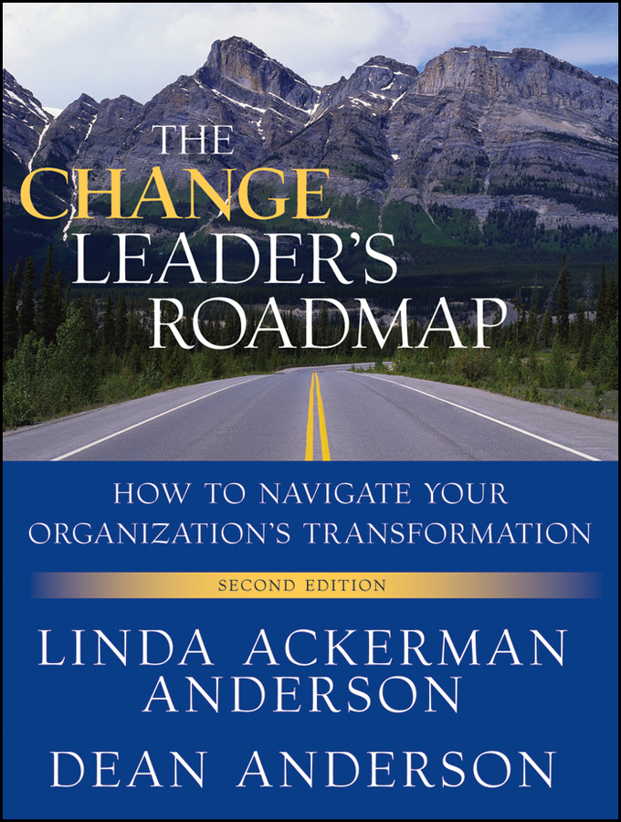 Обложка книги «The Change Leader's Roadmap. How to Navigate Your Organization's Transformation»