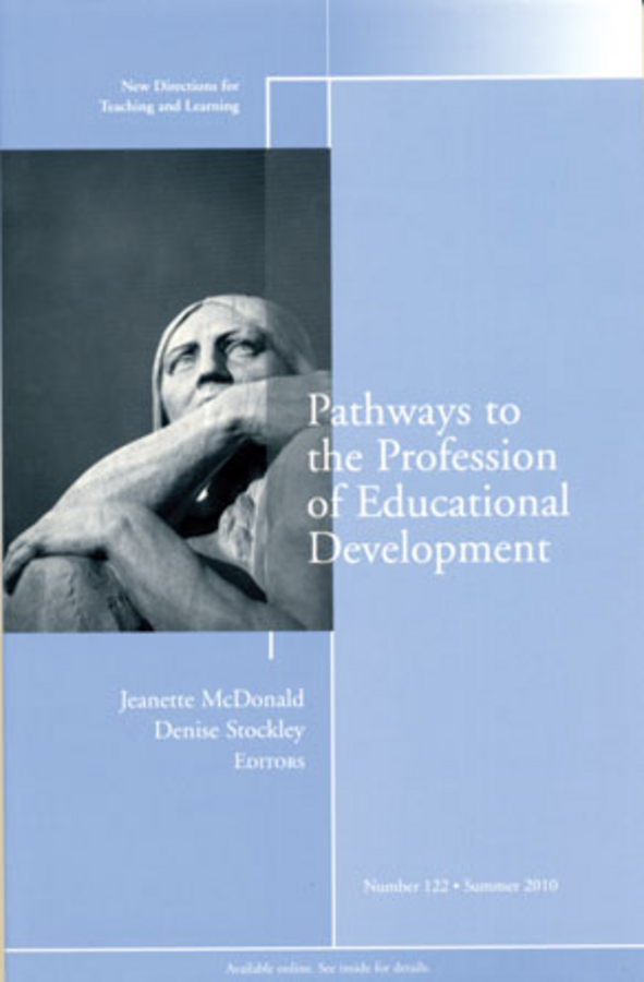Обложка книги «Pathways to the Profession of Educational Development. New Directions for Teaching and Learning, Number 122»
