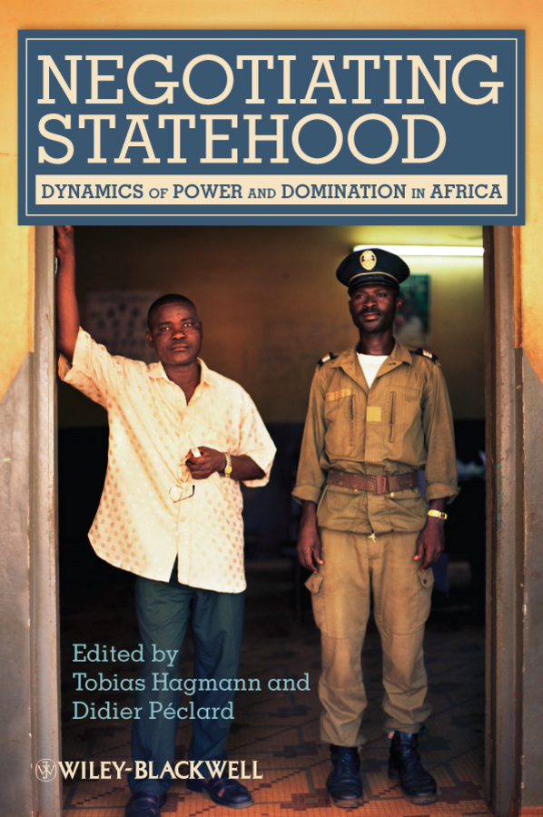 Обложка книги «Negotiating Statehood. Dynamics of Power and Domination in Africa»