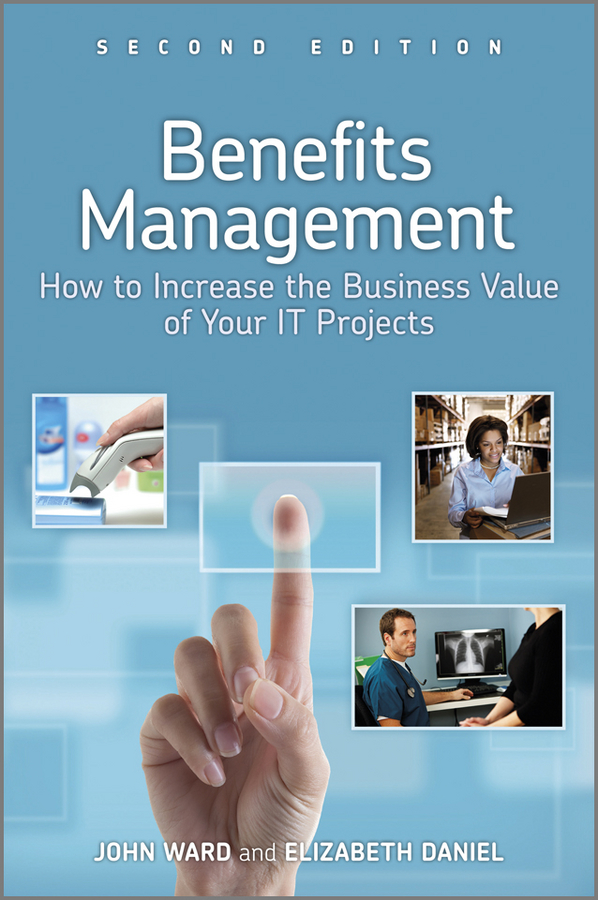 Обложка книги «Benefits Management. How to Increase the Business Value of Your IT Projects»