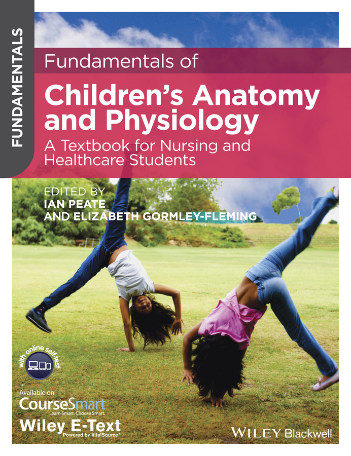 Обложка книги «Fundamentals of Children's Anatomy and Physiology. A Textbook for Nursing and Healthcare Students»