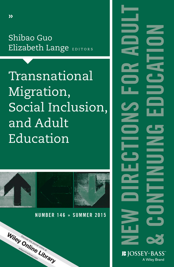 Обложка книги «Transnational Migration, Social Inclusion, and Adult Education. New Directions for Adult and Continuing Education, Number 146»