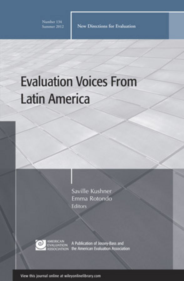 Обложка книги «Evaluation Voices from Latin America. New Directions for Evaluation, Number 134»