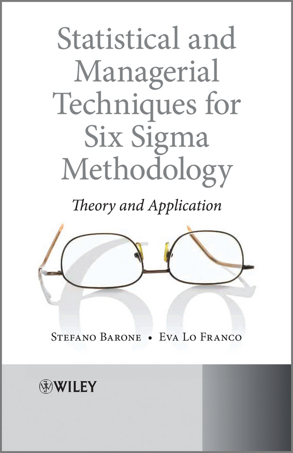 Обложка книги «Statistical and Managerial Techniques for Six Sigma Methodology. Theory and Application»