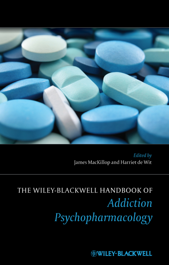 Обложка книги «The Wiley-Blackwell Handbook of Addiction Psychopharmacology»