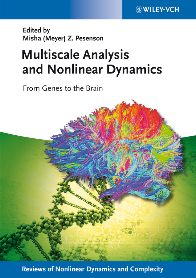 Обложка книги «Multiscale Analysis and Nonlinear Dynamics. From Genes to the Brain»