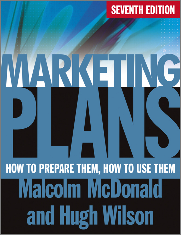 Обложка книги «Marketing Plans. How to Prepare Them, How to Use Them»