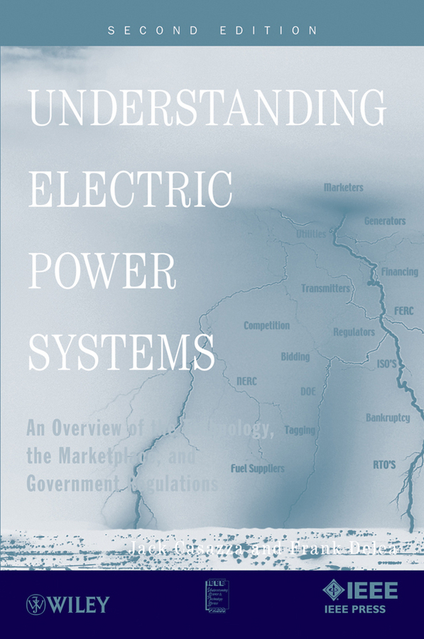 Обложка книги «Understanding Electric Power Systems. An Overview of the Technology, the Marketplace, and Government Regulations»