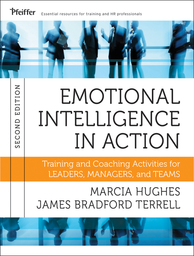 Обложка книги «Emotional Intelligence in Action. Training and Coaching Activities for Leaders, Managers, and Teams»