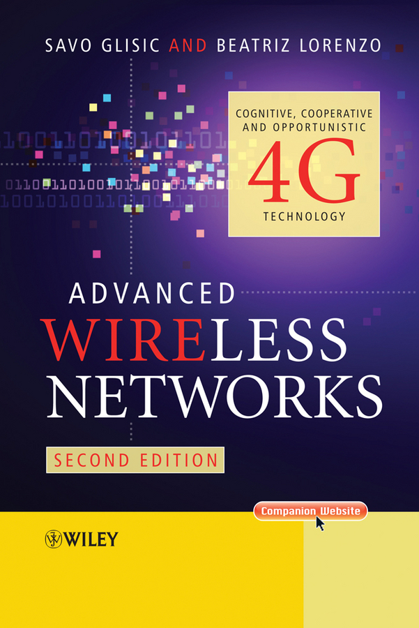 Обложка книги «Advanced Wireless Networks. Cognitive, Cooperative & Opportunistic 4G Technology»