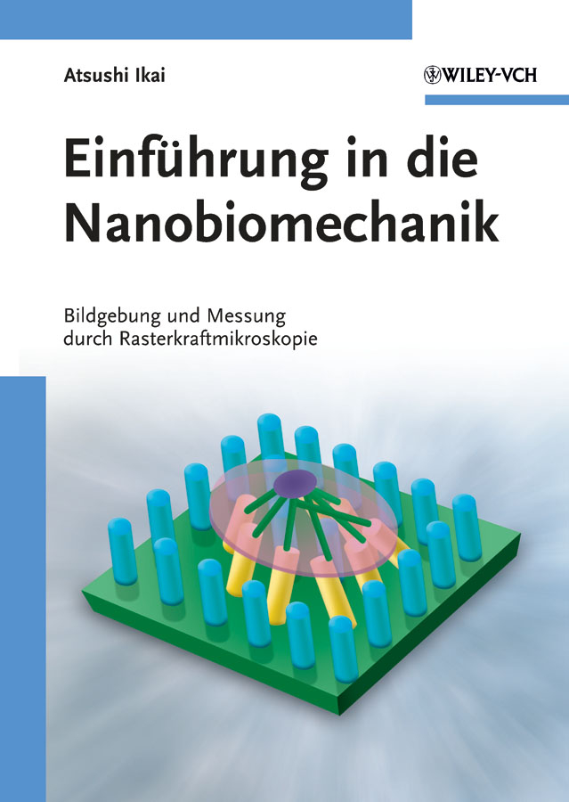 Обложка книги «Einführung in die Nanobiomechanik. Bildgebung und Messung durch Rasterkraftmikroskopie»