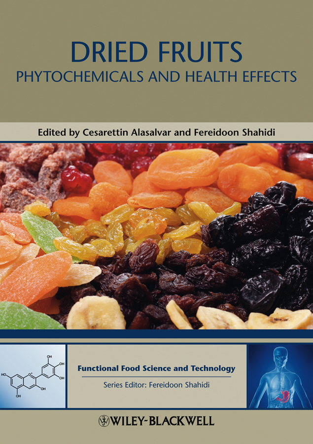 Обложка книги «Dried Fruits. Phytochemicals and Health Effects»