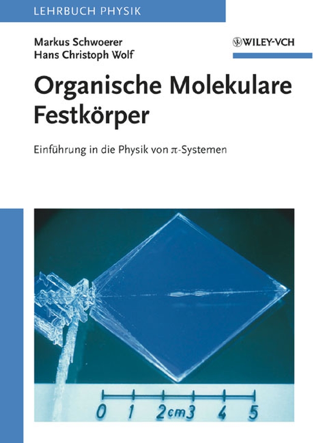 Обложка книги «Organische Molekulare Festkörper. Einführung in die Physik von pi-Systemen»