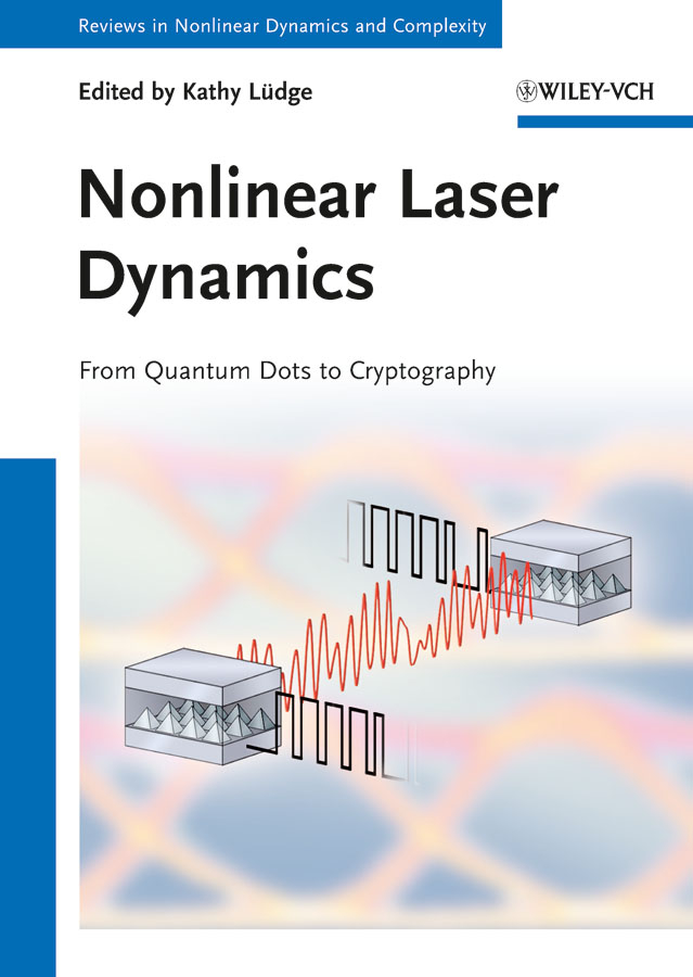 Обложка книги «Nonlinear Laser Dynamics. From Quantum Dots to Cryptography»