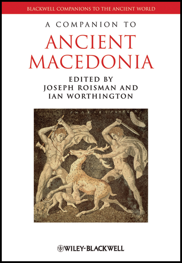 Обложка книги «A Companion to Ancient Macedonia»