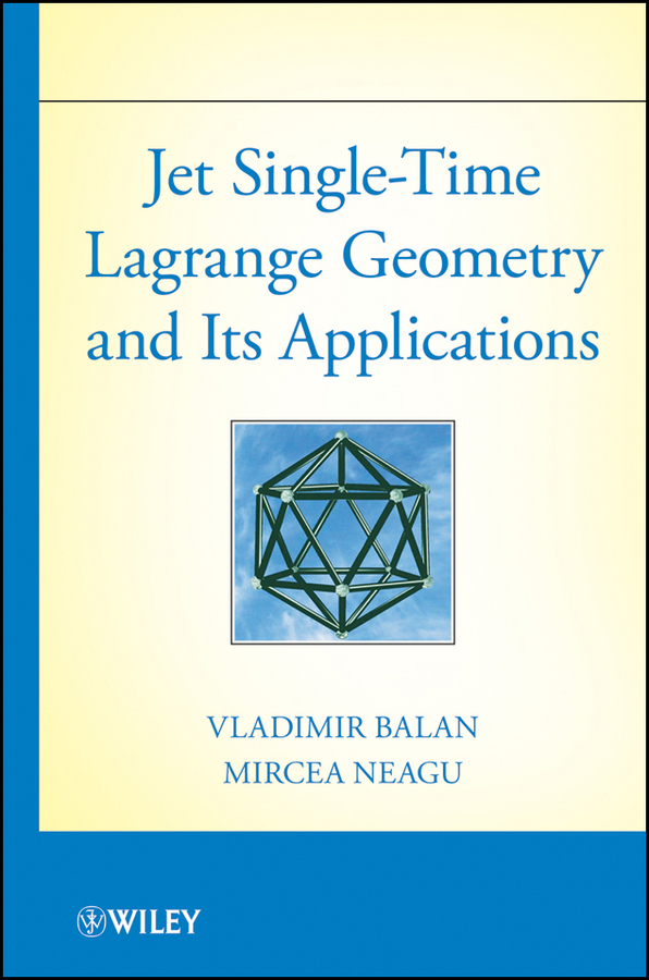 Обложка книги «Jet Single-Time Lagrange Geometry and Its Applications»