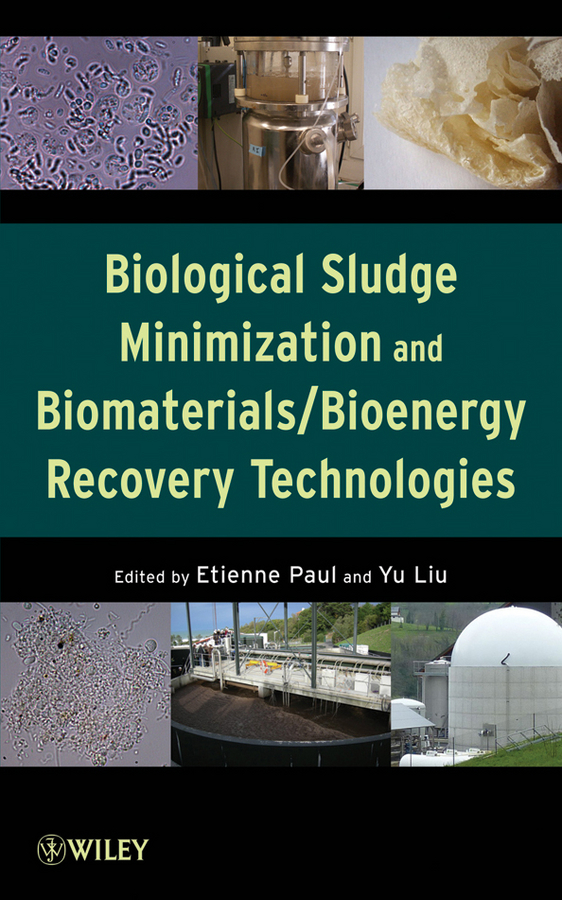 Обложка книги «Biological Sludge Minimization and Biomaterials/Bioenergy Recovery Technologies»