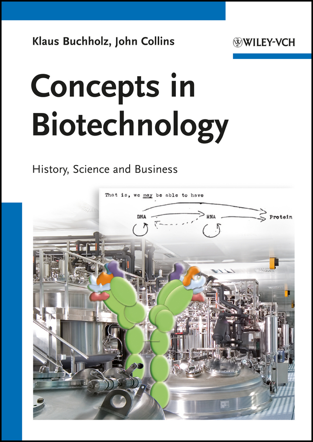 Обложка книги «Concepts in Biotechnology. History, Science and Business»